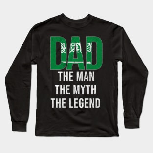 Saudi Arabian Dad The Man The Myth The Legend - Gift for Saudi Arabian Dad With Roots From Saudi Arabian Long Sleeve T-Shirt